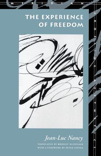 The Experience of Freedom Nancy Paperback MK – Stanford University Press