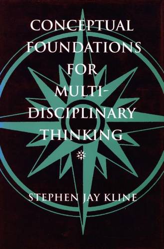 Conceptual Foundations for Multidisciplinary Thinking Kline Hardback