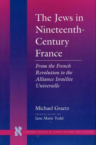 The Jews in Nineteenth–Century France – From the French Revolution to the Allia…