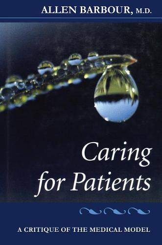 Caring for Patients – A Critique of the Medical Model Barbour Paperback