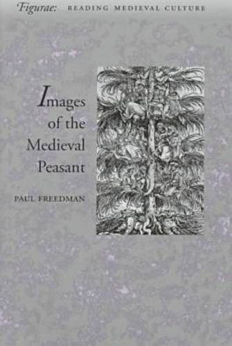 Images of the Medieval Peasant Freedman Hardback John Wiley & Sons 9780804733724