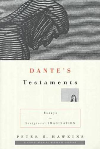 Dante′s Testaments – Essays in Scriptural Imagination Hawkins Paperback