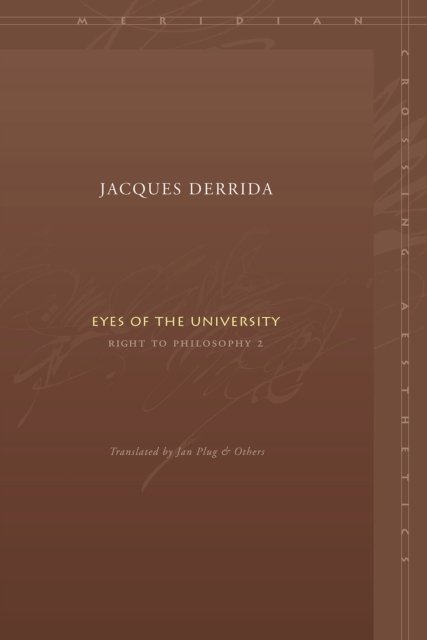 Eyes of the University – Right to Philosophy 2 Derrida Plug Paperback