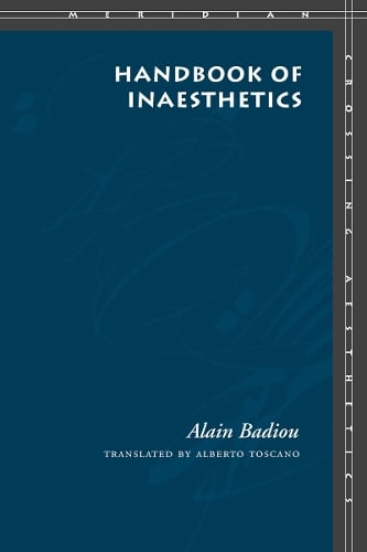 Handbook of Inaesthetics Badiou Toscano Hardback John Wiley & Sons 9780804744089