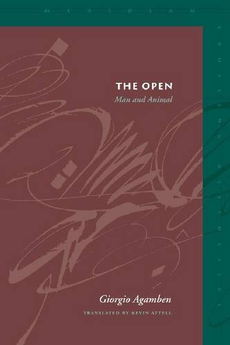 The Open – Man and Animal Agamben Attell Paperback John Wiley & Sons