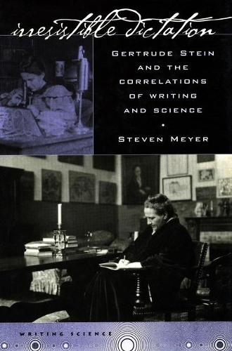 Irresistible Dictation – Gertrude Stein and the Correlations of Writing and Sci…