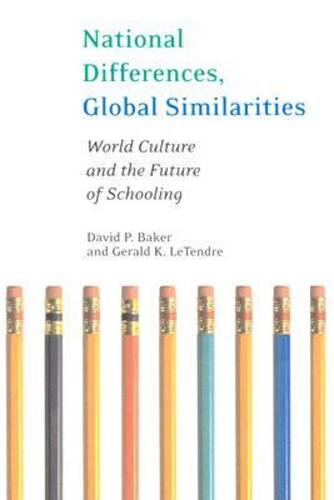 National Differences, Global Similarities – World Culture and the Future of Sch…