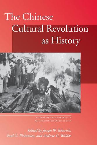 The Chinese Cultural Revolution as History Esherick Pickowicz Walder Paperback