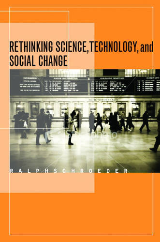 Rethinking Science, Technology, and Social Change Schroeder Hardback