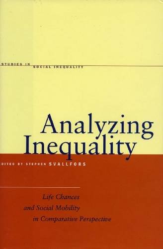 Analyzing Inequality – Life Chances and Social Mobility in Comparative Perspect…