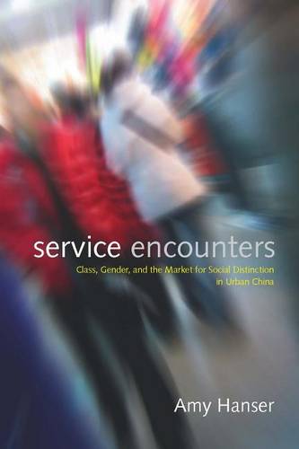 Service Encounters – Class, Gender, and the Market for Social Distinction in Ur…