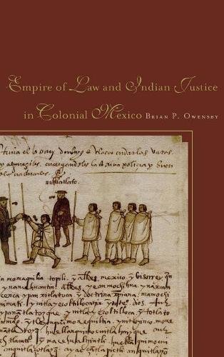 Empire of Law and Indian Justice in Colonial Mexico Owensby Hardback