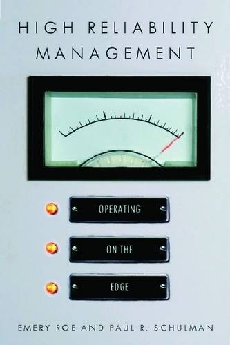 High Reliability Management – Operating on the Edge Roe Schulman Hardback