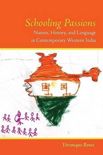Schooling Passions – Nation, History, and Language in Contemporary Western Indi…
