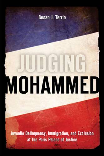 Judging Mohammed – Juvenile Delinquency, Immigration, and Exclusion at the Pari…