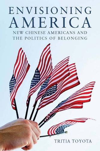 Envisioning America – New Chinese Americans and the Politics of Belonging Toyota