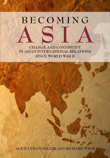 Becoming Asia – Change and Continuity in Asian International Relations Since Wo…