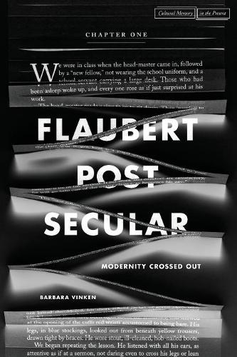Flaubert Postsecular – Modernity Crossed Out Vinken Paperback John Wiley & Sons