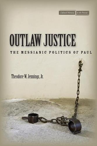 Outlaw Justice – The Messianic Politics of Paul Jennings Paperback 9780804785174