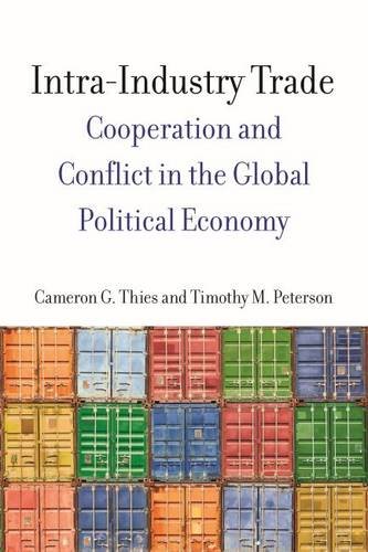 Intra–Industry Trade – Cooperation and Conflict in the Global Political Economy