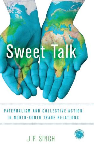 Sweet Talk – Paternalism and Collective Action in North–South Trade Relations