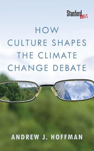 How Culture Shapes the Climate Change Debate Hoffman Paperback John Wiley & Sons