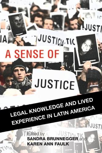 A Sense of Justice – Legal Knowledge and Lived Experience in Latin America