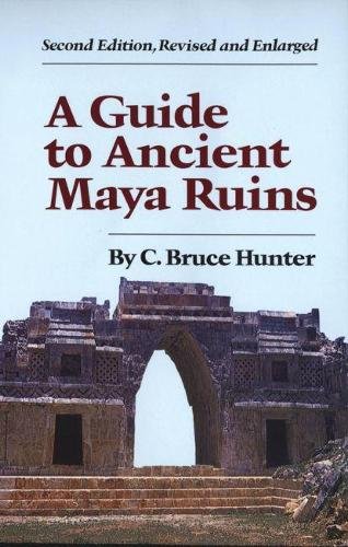 A Guide to Ancient Maya Ruins Hunter Paperback MP–OKL Uni of Oklahoma