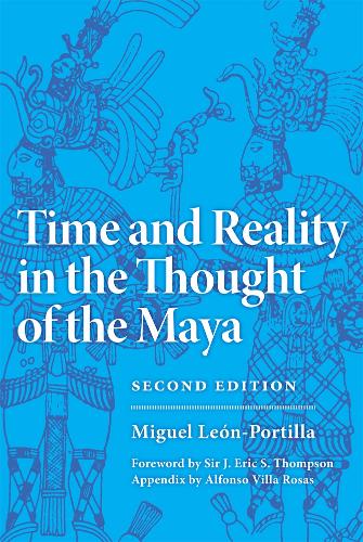 Time and Reality in the Thought of the Maya León–portilla Paperback