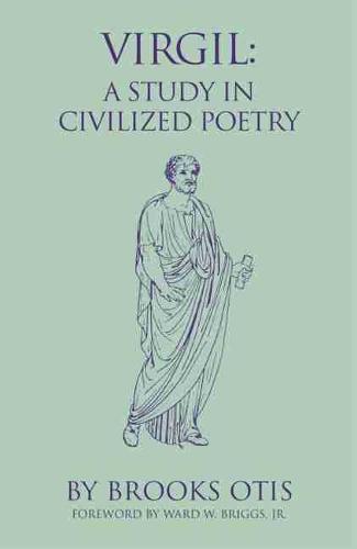 Virgil – A Study in Civilized Poetry Otis Paperback John Wiley & Sons