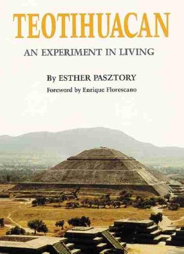 Teotihuacan – An Experiment in Living Pasztory Hardback MP–OKL Uni of Oklahoma