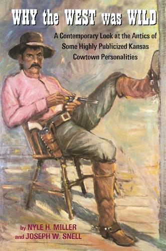 Why the West Was Wild – A Contemporary Look at the Antics of Some Highly Public…