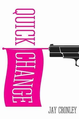 Quick Change Cronley Paperback MP–OKL Uni of Oklahoma 9780806137735