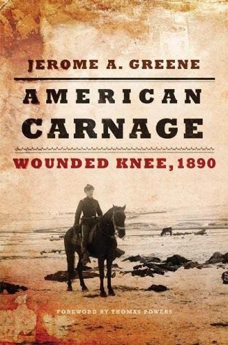 American Carnage – Wounded Knee, 1890 Greene Powers Hardback John Wiley & Sons