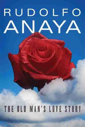 The Old Man`s Love Story Anaya Paperback MP–OKL Uni of Oklahoma 9780806146485