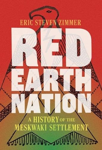 Red Earth Nation Volume 10 – A History of the Meskwaki Settlement Zimmer