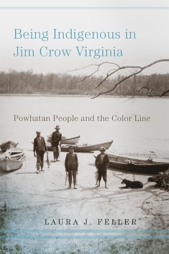 Being Indigenous in Jim Crow Virginia – Powhatan People and the Color Line
