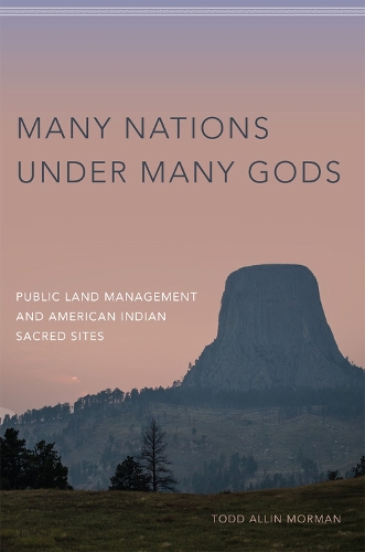 Many Nations under Many Gods – Public Land Management and American Indian Sacre…