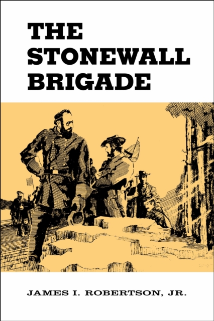 The Stonewall Brigade Jr Paperback MP–LSU LSU Press 9780807103968