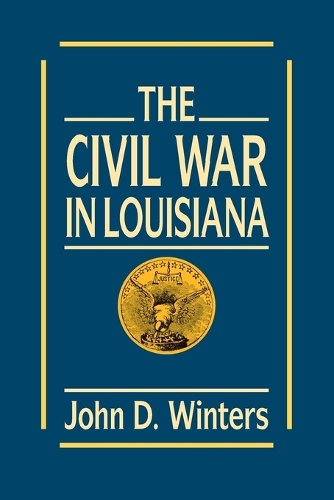 The Civil War in Louisiana Winters Williams Paperback MP–LSU LSU Press