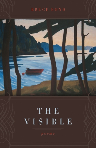The Visible – Poems Bond Paperback MP–LSU LSU Press 9780807142684