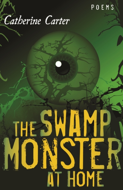 The Swamp Monster at Home – Poems Carter Paperback MP–LSU LSU Press