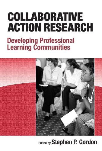 Collaborative Action Research – Developing Professional Learning Communities