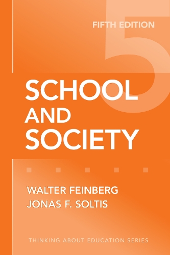 School and Society Feinberg Soltis Paperback John Wiley & Sons 9780807749852
