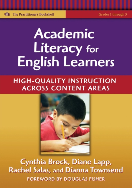Academic Literacy for English Learners – High–Quality Instruction Across Conten…