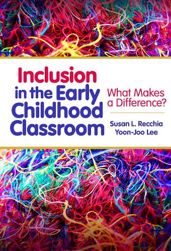 Inclusion in the Early Childhood Classroom – What Makes a Difference? Recchia