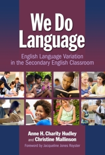 We Do Language – English Language Variation in the Secondary English Classroom
