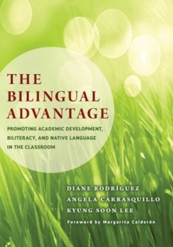 The Bilingual Advantage – Promoting Academic Development, Biliteracy, and Nativ…