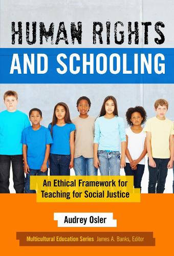 Human Rights and Schooling – An Ethical Framework for Teaching for Social Justi…