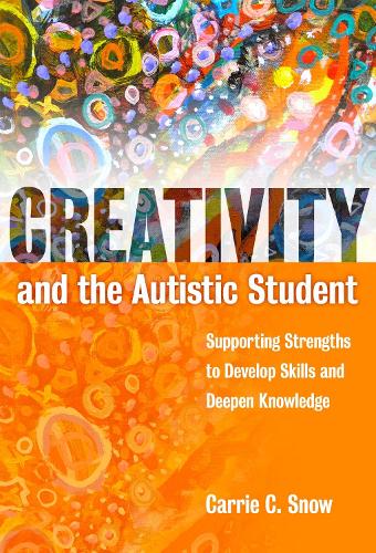 Creativity and the Autistic Student – Supporting Strengths to Develop Skills an…